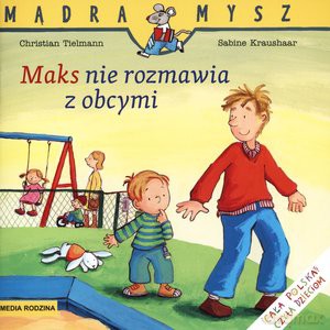 Maks nie rozmawia z obcymi [KSIĄŻKA]