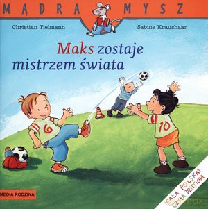 Maks zostaje mistrzem świata [KSIĄŻKA]