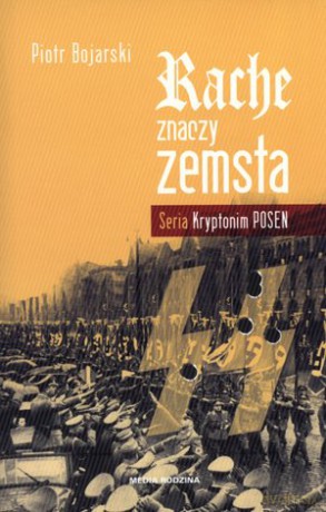 Rache znaczy zemsta - Piotr Bojarski [KSIĄŻKA]