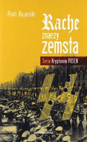 Rache znaczy zemsta - Piotr Bojarski [KSIĄŻKA]