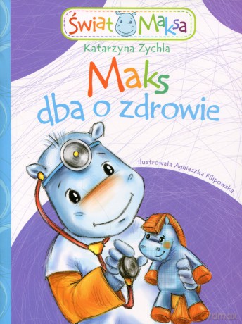 maks dba o zdrowie - katarzyna zychla [KSIĄŻKA]
