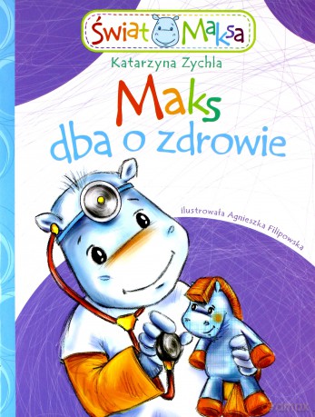 maks dba o zdrowie - katarzyna zychla [KSIĄŻKA]