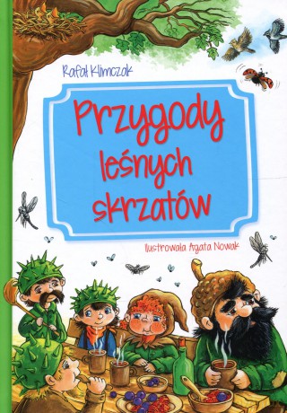 przygody lesnych skrzatow - rafal klimczak [KSIĄŻKA]