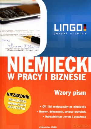 Niemiecki w pracy i biznesie. Wzory pism [KSIĄŻKA]