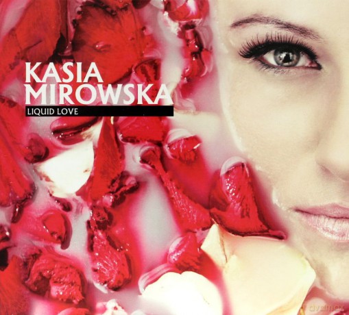 Katarzyna Mirowska: Liquid Love (digipack) [CD]
