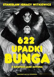 622 upadki Bunga - Witkiewicz Stanisław Ignacy [KSIĄŻKA]