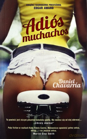 Adios Muchachos - Chavarria Daniel [KSIĄŻKA]