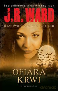 Bractwo Czarnego Sztyletu Tom 2. Ofiara krwi (dodruk 2013) - Ward J.R. [KSIĄŻKA]