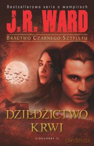Bractwo Czarnego Sztyletu Tom 6. Dziedzictwo krwi (dodruk 2013) - Ward J.R. [KSIĄŻKA]