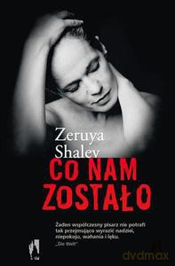 Co nam zostało - Shalev Zeruya [KSIĄŻKA]