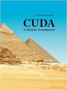 Cuda w Starym Testamencie - Bogacz Roman [KSIĄŻKA]