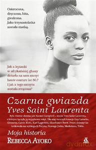 Czarna Gwiazda Yves Saint Laurenta - Ayoko R., Mann [KSIĄŻKA]