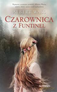 Czarownica z Funtinel - Wass Albert [KSIĄŻKA]