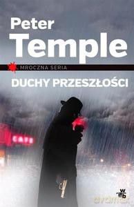 Duchy przeszłości - Temple Peter [KSIĄŻKA]
