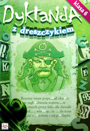 Dyktanda z dreszczykiem - kl. 6 [KSIĄŻKA]