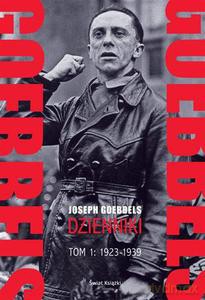 Goebbels. Dzienniki. Tom 1: 1923-1939 - Goebbels Joseph [KSIĄŻKA]