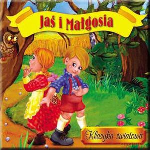 Jaś i Małgosia. Klasyka światowa [KSIĄŻKA]