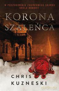 Korona szaleńca - Kuzneski Kris [KSIĄŻKA]