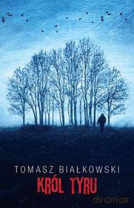 Król Tyru - Białkowski Tomasz [KSIĄŻKA]
