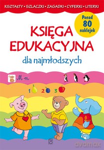 Księga edukacyjna dla najmłodszych (dodruk 2013) - Babula Joanna [KSIĄŻKA]