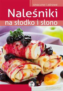 Naleśniki na słodko i słono [KSIĄŻKA]