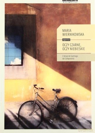 Oczy czarne, oczy niebieskie. Z drogi do Santiago de Compostela - Wiernikowska Maria [KSIĄŻKA]