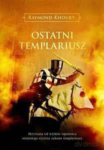 Ostatni templariusz - Khoury Raymond [KSIĄŻKA]