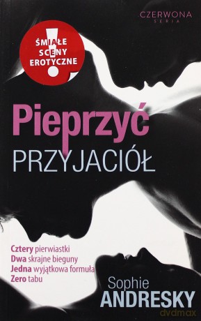 Pieprzyć przyjaciół - Andersky Sophie [KSIĄŻKA]