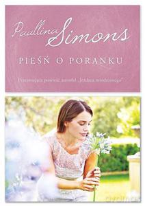 Pieśń o poranku - Simons Paullina [KSIĄŻKA]