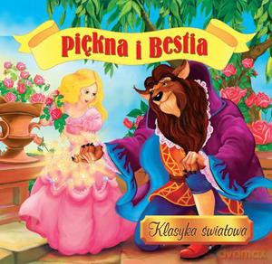 Piękna i Bestia. Klasyka światowa [KSIĄŻKA]