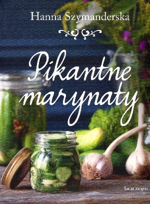 Pikantne marynaty - Szymanderska Hanna [KSIĄŻKA]