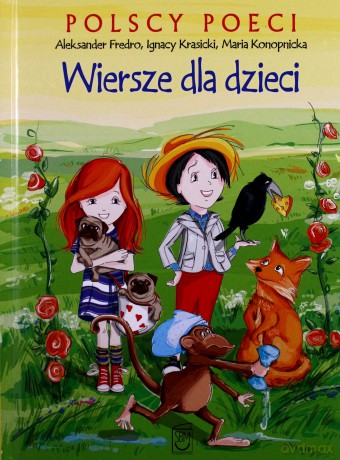 Polscy poeci. Wiersze dla dzieci. Fredro, Konopnicka - Krasicki Ignacy, Fredro A., Konopnicka M. [KSIĄŻKA]