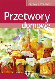 Przetwory domowe - Szydłowska Marta [KSIĄŻKA]
