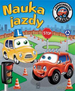 Samochodzik Franek. Nauka jazdy - Wójcik Elżbieta [KSIĄŻKA]