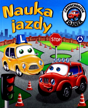 Samochodzik Franek. Nauka jazdy - Wójcik Elżbieta [KSIĄŻKA]