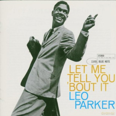 Leo Parker: Let Me Tel You `Bout It [CD]