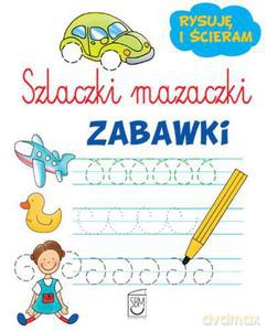 Szlaczki mazaczki. Zabawki [KSIĄŻKA]