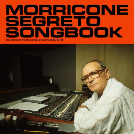 Ennio Morricone: Morricone Segreto Songbook [CD]