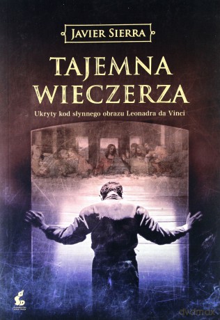 Tajemna wieczerza - Sierra Javier [KSIĄŻKA]