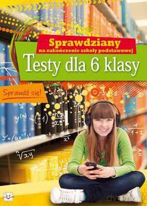 Testy dla 6 klasy - Kapturkiewicz Agnieszka, Porębska Monika [KSIĄŻKA]