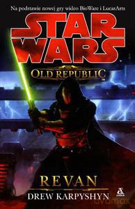 The Old Republic: Revan - Karpyshyn Drew [KSIĄŻKA]