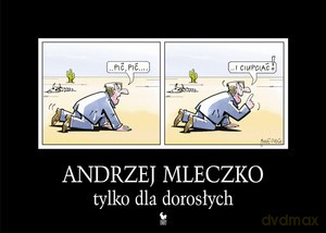 Tylko dla dorosłych - Mleczko Andrzej [KSIĄŻKA]