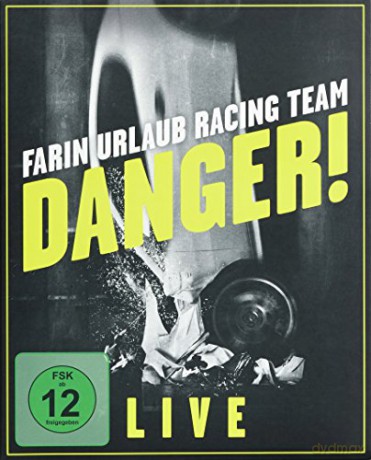 Farin Urlaub Racing Team: Danger! Live [Blu-Ray]