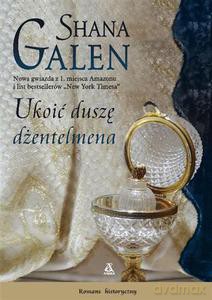 Ukoić duszę dżentelmena - Galen Shara [KSIĄŻKA]