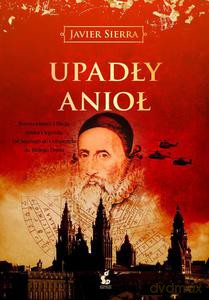 Upadły anioł - Sierra Javier [KSIĄŻKA]