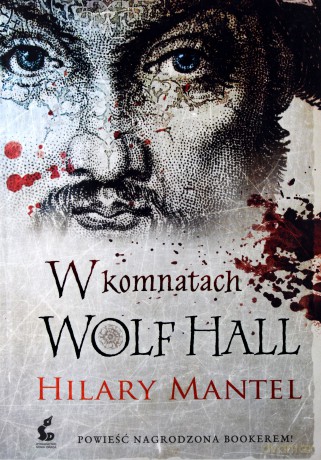 W komnatach Wolf Hall (Wyd. 2013) - Mantel Hilary [KSIĄŻKA]