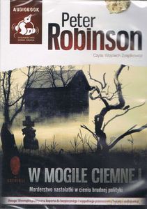 W mogile ciemnej - Robinson Peter [AUDIOBOOK] [CD]