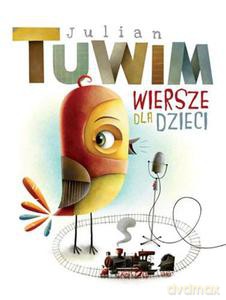 Wiersze dla dzieci - Tuwim Julian [KSIĄŻKA]