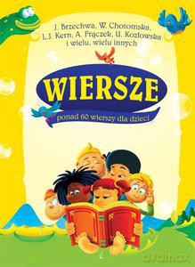 Wiersze ponad 60 wierszy dla dzieci [KSIĄŻKA]