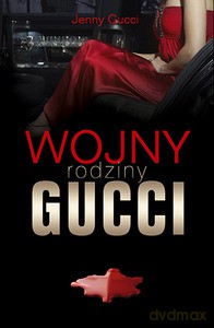 Wojny rodziny Gucci - Gucci Jenny [KSIĄŻKA]